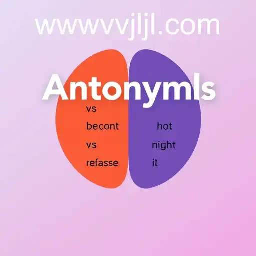 Unlocking the World of Opposites: Explore the 'Antonyms Game'